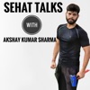 Sehat Talks With Akshay Kumar Sharma artwork