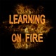 Moving to Education on Fire. LF056