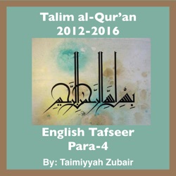 Episode-1i-Lesson 47: Aal-e-'Imran 92-109-Tafsir Aal-e-'Imran 106-109