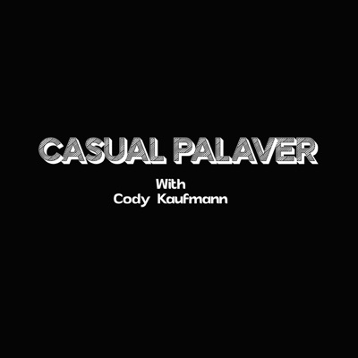 Casual Palaver Casual Palaver