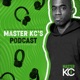 Master KC's Podcast