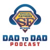Dad to Dad  Podcast