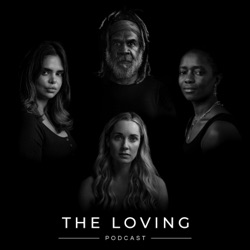 The Loving Podcast