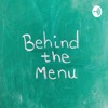 Behind the Menu