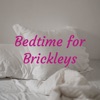 Bedtime for Brickleys artwork