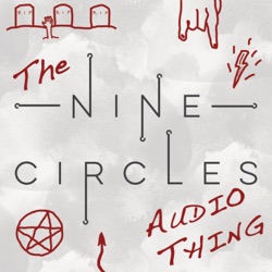 The Nine Circles Audio Thing