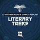 Literary Treks: A Star Trek Books and Comics Podcast