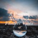 A Positive Mind with Positive Vibes