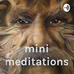 mini meditations