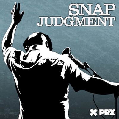 Snap Judgment Snap Judgment