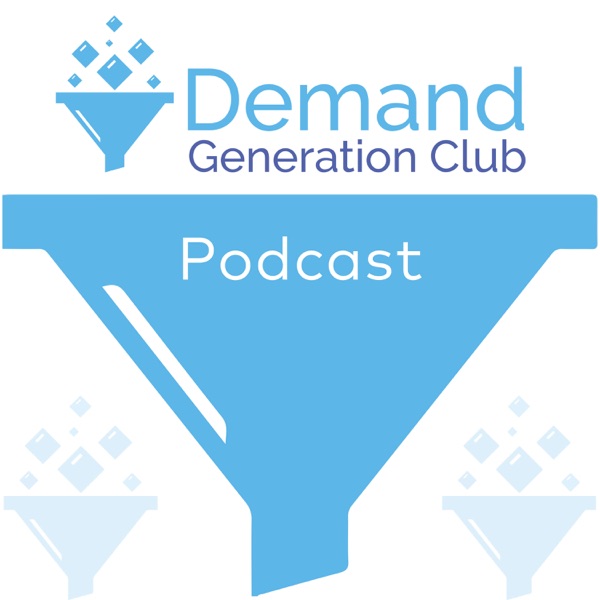 Demand Generation Club Podcast