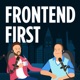 Frontend First