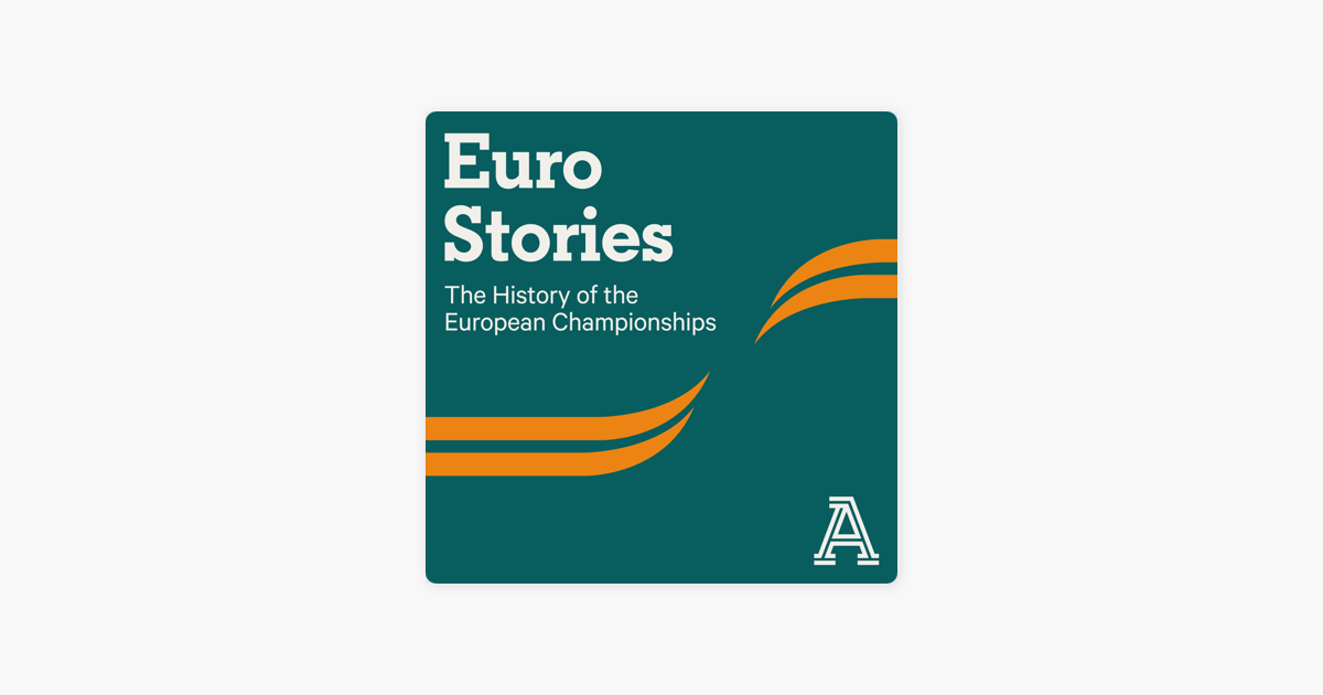 Apple Podcast内のeuro Stories The History Of The European Championships