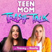 Teen Mom Trash Talk - Tracey Carnazzo