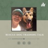 Rescue Dog Training Talk artwork