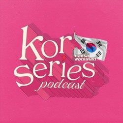 Korseries Podcast