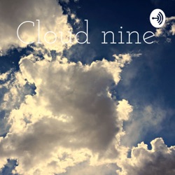 Cloud nine