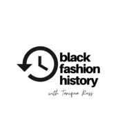 Black Fashion History podcast