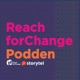 Reach for Change Podden