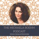 The Michaela Boehm Podcast