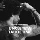 Uncle Teta Talkie Time