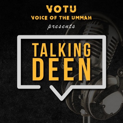 Talking Deen Talking Deen
