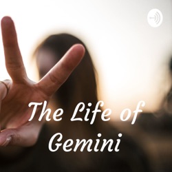The Life of Gemini 