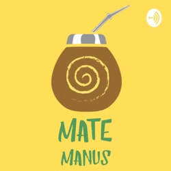 Mate Manus Podcast