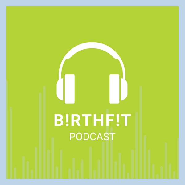 The BIRTHFIT Podcast Artwork