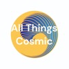 All Things Cosmic