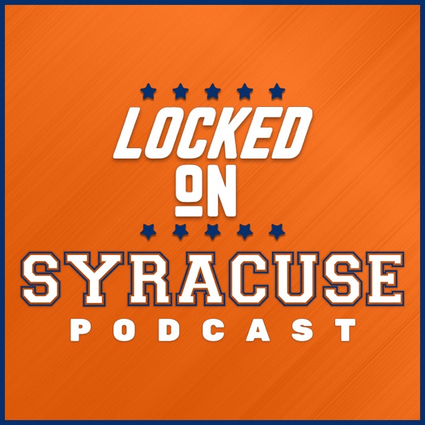 Locked On Syracuse - Daily Podcast On Syracuse Orange Football & Basketball Artwork