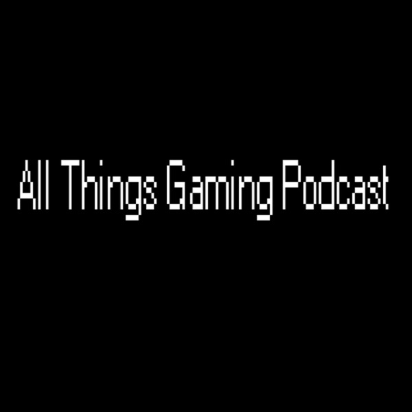 All Things Gaming Podcast Artwork