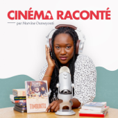 Cinéma Raconté - Marvine Oumeyouti