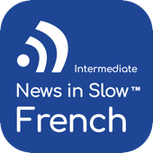 News in Slow French - Linguistica 360