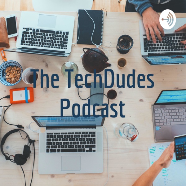 The TechDudes Podcast Artwork
