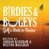 Birdies & Bogeys: Golf's Week in Review artwork