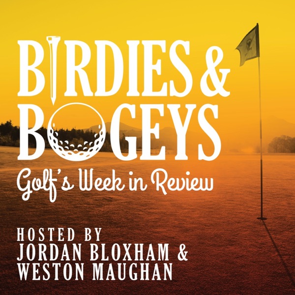 Birdies & Bogeys: Golf's Week in Review Artwork