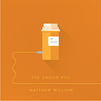 The Enoch Pill