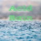 Acid Rain in Our Environment