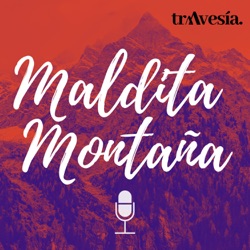 ‘Maldita montaña’ #34: Progresión con crampones y entrenamiento para montaña
