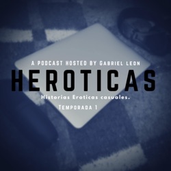 HEROTICAS - Historias eróticas casuales.