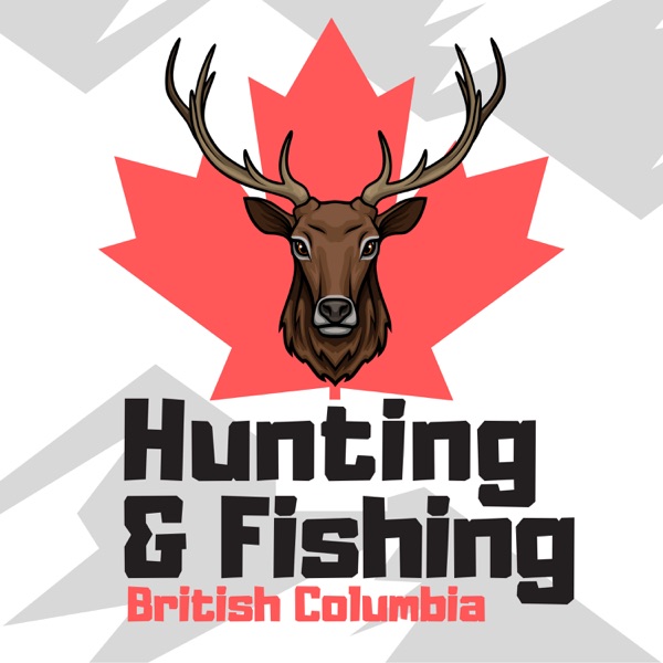 Hunting & Fishing British Columbia Artwork