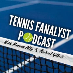 83: TF returns! Triumphant Liam Broady, San Diego + Sofia Preview, Metz + Nur-Sultan Reaction and a brief US Open assessment