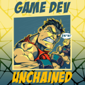 Game Dev Unchained - Game Dev Unchained