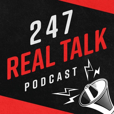 247 Real Talk