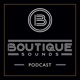Boutique Sounds Podcast