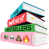 The Worst Bestsellers - Worst Bestsellers