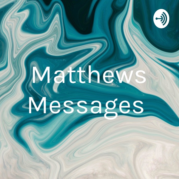 Matthews Messages Artwork