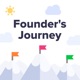 Founder’s Journey: Building a Startup from the Ground Up