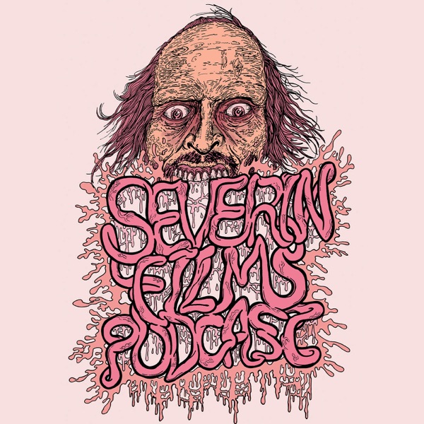 The Severin Films Podcast